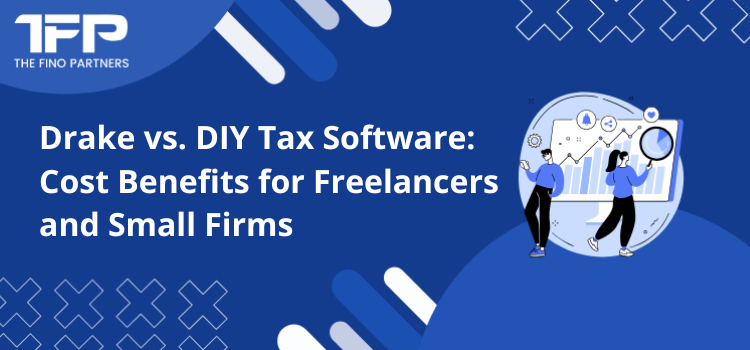 Drake vs. DIY Tax Software: Cost Benefits for Freelancers and Small Firms